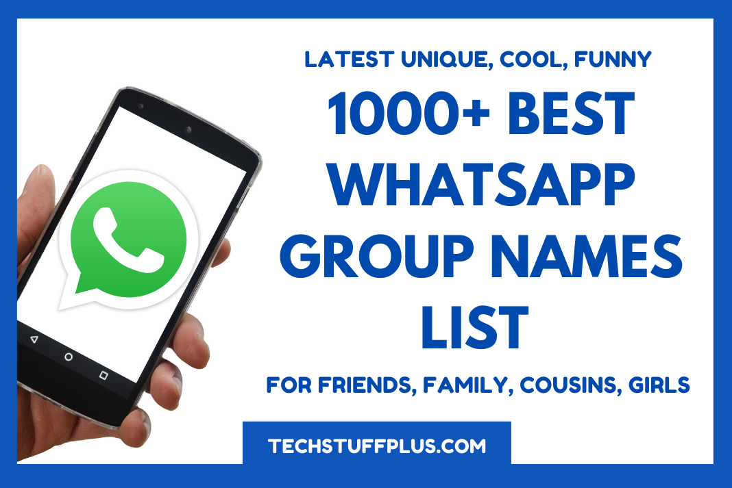 Best Whatsapp Group Names List Friends Family 2020