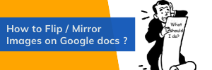 How to Mirror Images in Google docs 